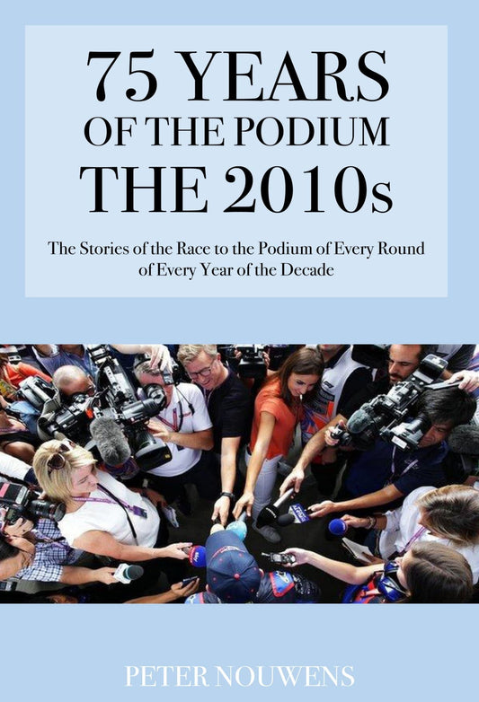 75 YEARS OF THE PODIUM. THE 2010s