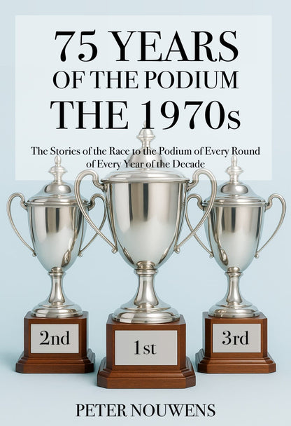 75 YEARS OF THE PODIUM - The 1970s